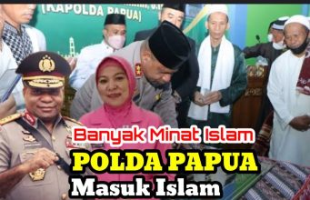 Ini Kisah Kapolda Papua Muallaf
