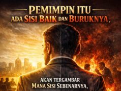 Ketika Ujian Datang, Di Situlah Wajah Asli Pemimpin Terlihat