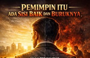 Ketika Ujian Datang, Di Situlah Wajah Asli Pemimpin Terlihat