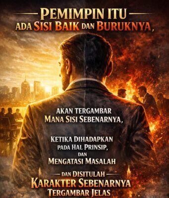 Ketika Ujian Datang, Di Situlah Wajah Asli Pemimpin Terlihat