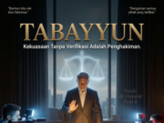 Abaikan Tabayyun, Bahaya Pemimpin yang Terlalu Cepat Berkesimpulan